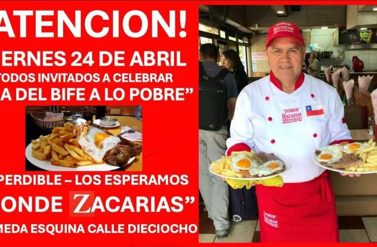 Celebra el «Día Nacional del Bife a lo Pobre» con una imperdible promoción en Donde Zacarías Plato de Bife a lo Pobre tradicional chileno servido en el Restaurante Donde Zacarías en Santiago.